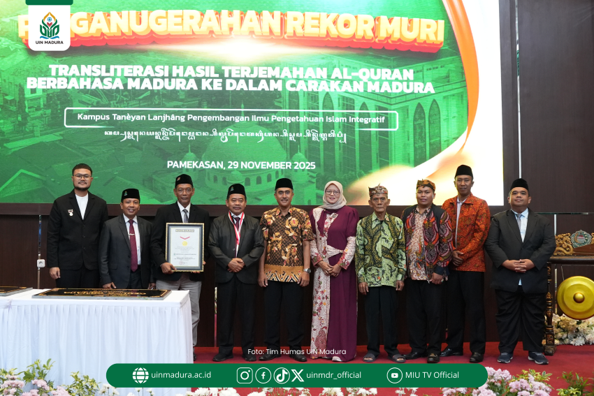 UIN Madura Raih Rekor MURI atas Transliterasi Terjemah Al-Qur’an Berbahasa Madura ke Carakan Madura