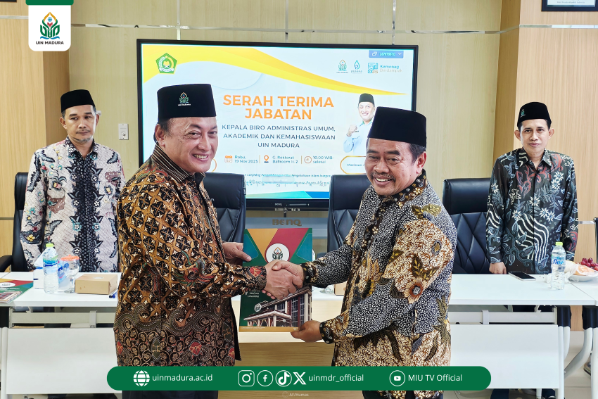 Serah Terima Jabatan AUAK: UIN Madura Sambut Kepala Biro Baru