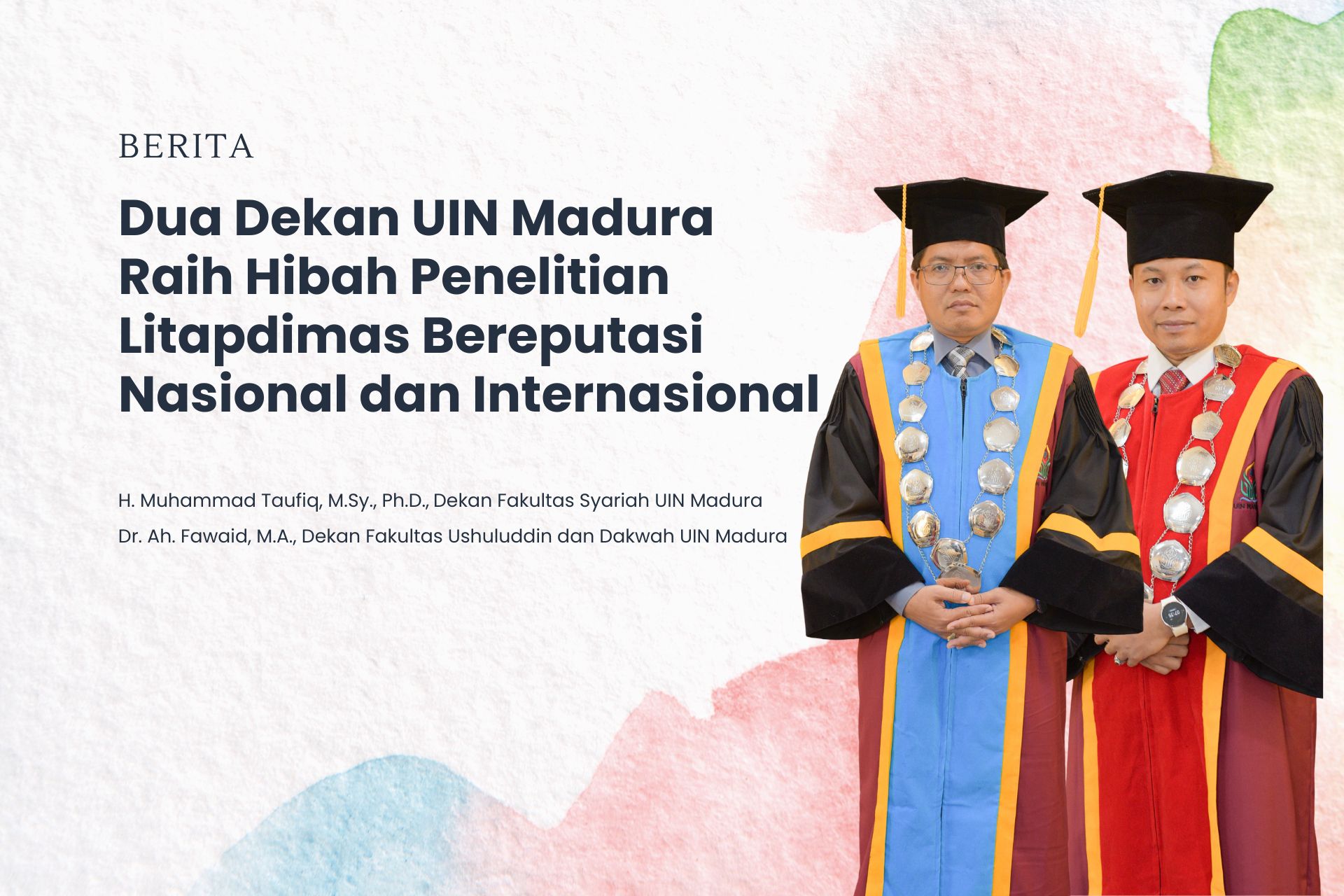 Dua Dekan UIN Madura Raih Hibah Penelitian Litapdimas Bereputasi Nasional dan Internasional