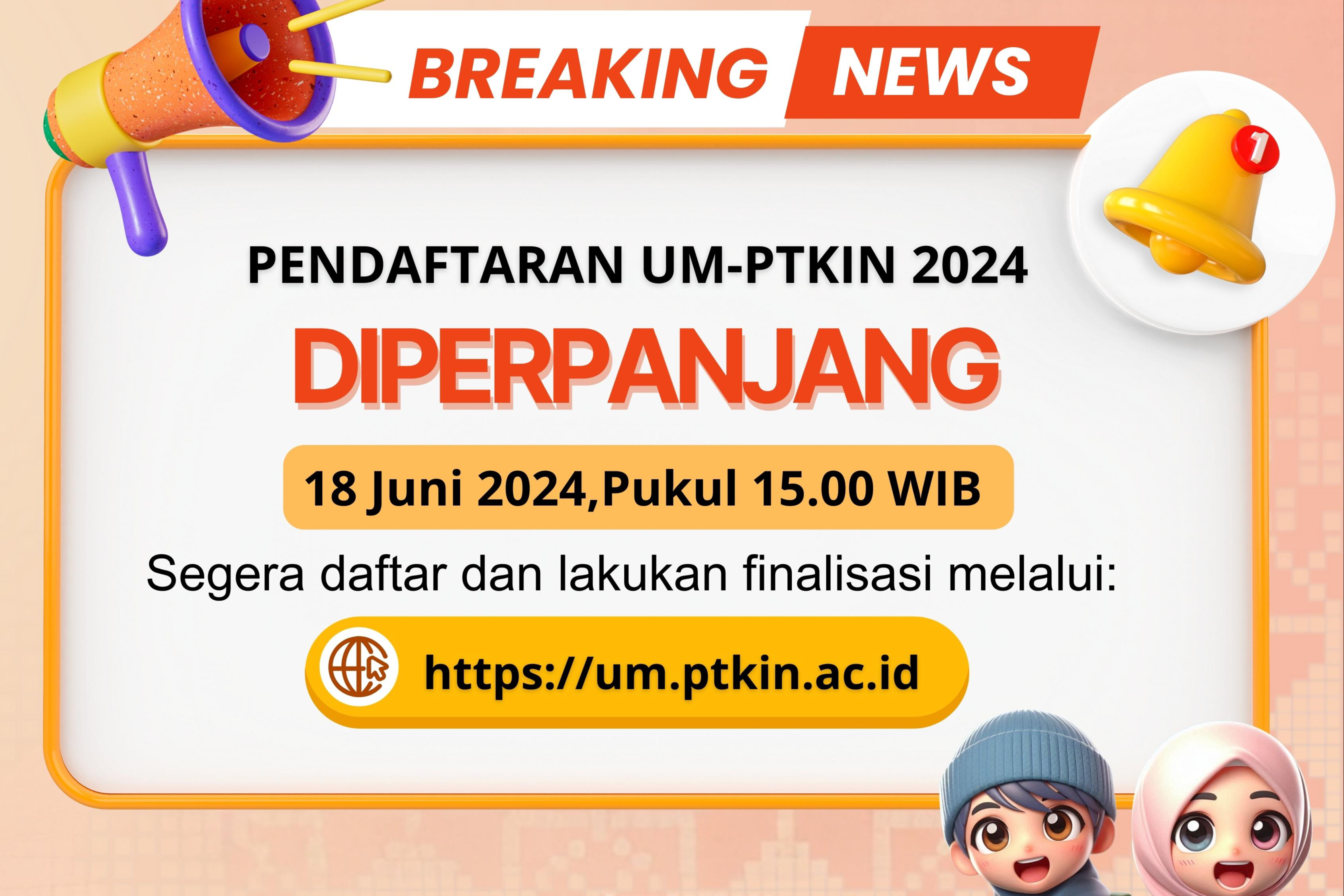 Pendaftaran UM-PTKIN Diperpanjang Hingga 18 Juni 2024