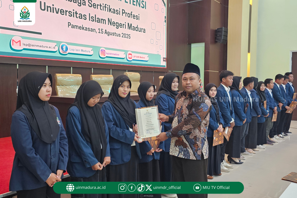 LSP UIN Madura Serahkan 84 Sertifikat Kompetensi, Dorong Mahasiswa Tingkatkan Daya Saing Lewat Sertifikasi Berstandar BNSP