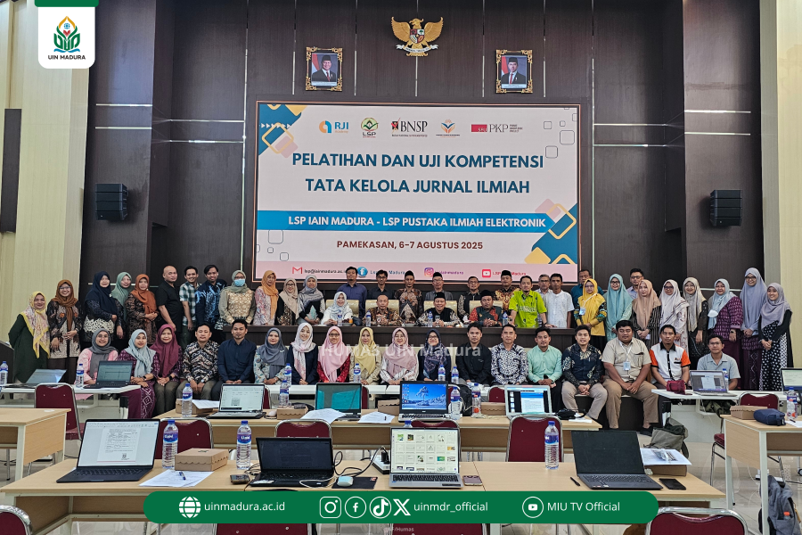 Kolaborasi LSP UIN Madura dan LSP Pustaka Ilmiah Elektronik, Laksanakan Pelatihan dan Uji Kompetensi Tata Kelola Jurnal Ilmiah Berstandar BNSP